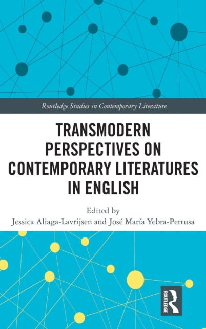 Transmodern Perspectives on Contemporary Literatures in English, Hardback Book