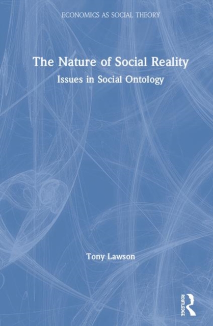 The Nature of Social Reality : Issues in Social Ontology, Hardback Book