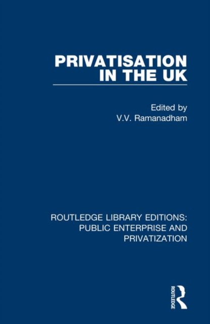 Privatisation in the UK, Hardback Book