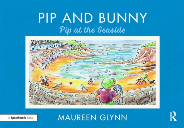 Pip and Bunny : Pip at the Seaside, Paperback / softback Book