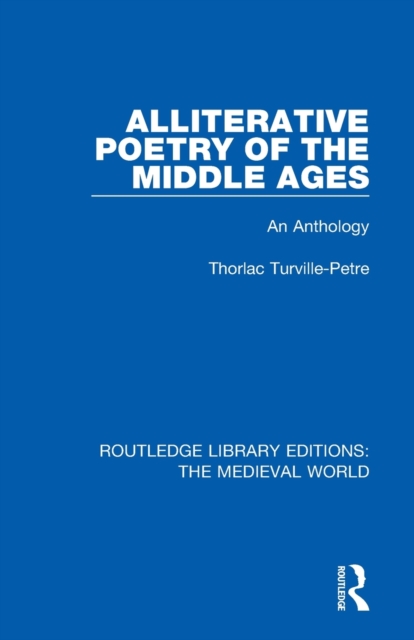 Alliterative Poetry of the Later Middle Ages : An Anthology, Paperback / softback Book
