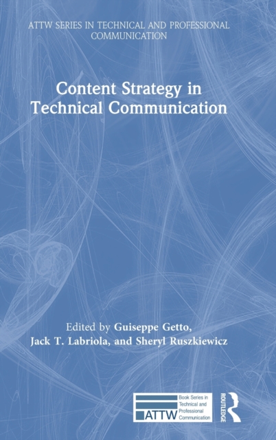 Content Strategy in Technical Communication, Hardback Book