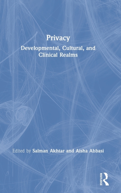 Privacy : Developmental, Cultural, and Clinical Realms, Hardback Book