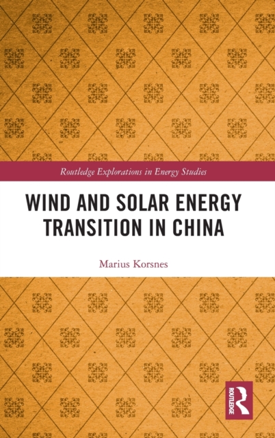 Wind and Solar Energy Transition in China, Hardback Book