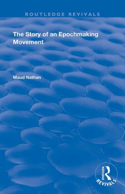 The Story of an Epoch Making Movement, Paperback / softback Book
