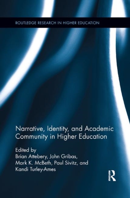 Narrative, Identity, and Academic Community in Higher Education, Paperback / softback Book
