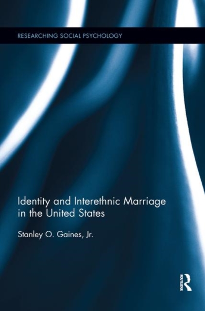 Identity and Interethnic Marriage in the United States, Paperback / softback Book