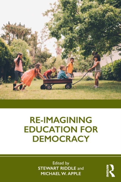 Re-imagining Education for Democracy, Paperback / softback Book