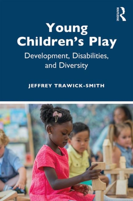 Young Children's Play : Development, Disabilities, and Diversity, Paperback / softback Book