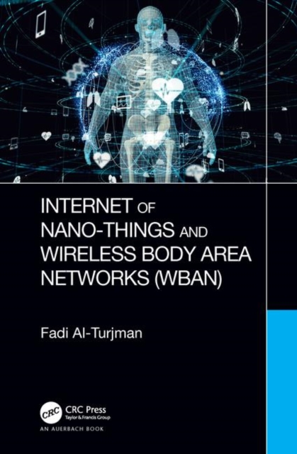 Internet of Nano-Things and Wireless Body Area Networks (WBAN), Hardback Book