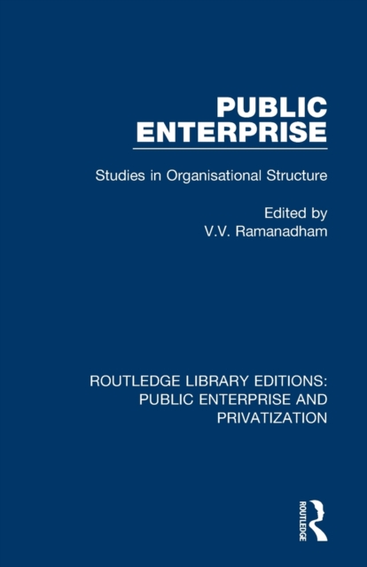 Public Enterprise : Studies in Organisational Structure, Paperback / softback Book