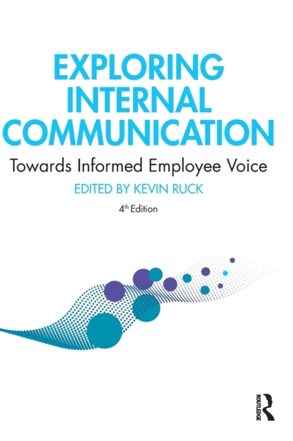 Exploring Internal Communication : Towards Informed Employee Voice, Hardback Book