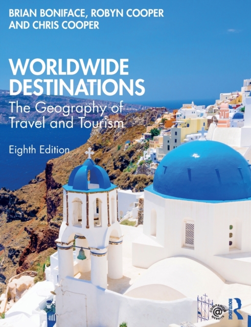 Worldwide Destinations : The Geography of Travel and Tourism, Paperback / softback Book