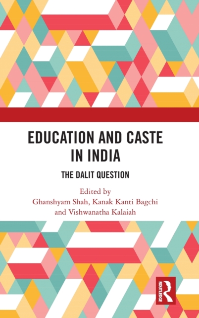 Education and Caste in India : The Dalit Question, Hardback Book