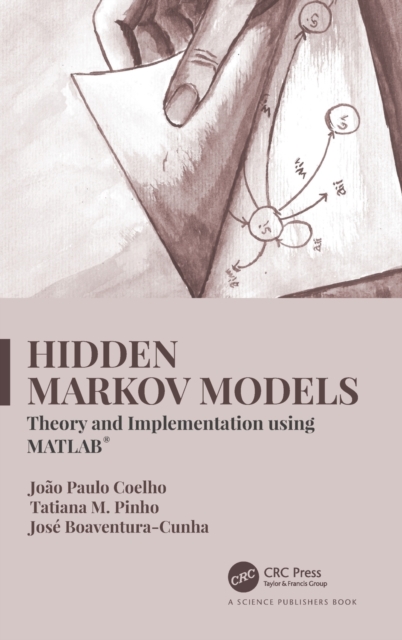 Hidden Markov Models : Theory and Implementation using MATLAB®, Hardback Book