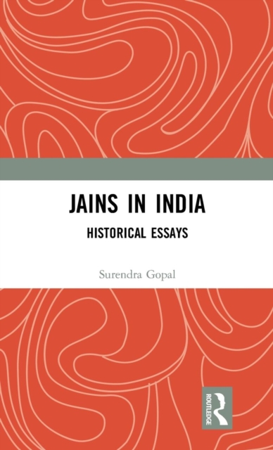 Jains in India : Historical Essays, Hardback Book