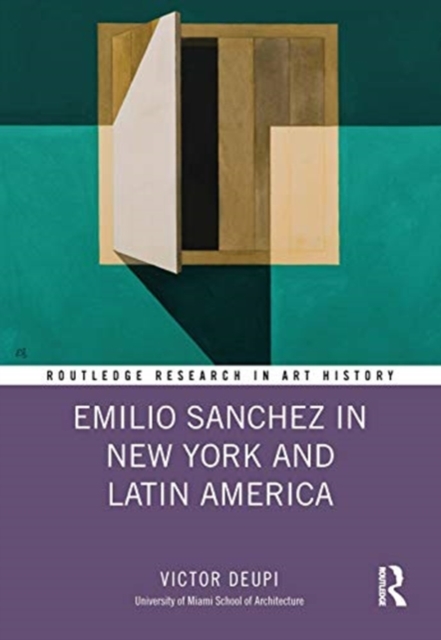 Emilio Sanchez in New York and Latin America, Hardback Book