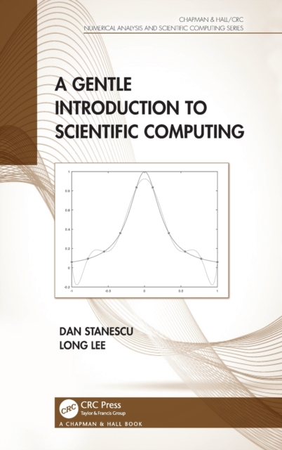 A Gentle Introduction to Scientific Computing, Hardback Book