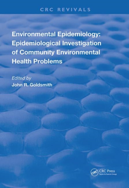 Environmental Epidemiology : Epidemiology Investigation of Community Environmental Health Problems, Hardback Book
