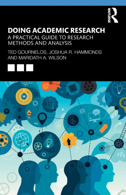 Doing Academic Research : A Practical Guide to Research Methods and Analysis, Paperback / softback Book