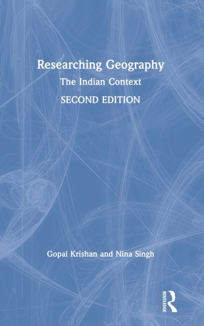 Researching Geography : The Indian Context, Hardback Book