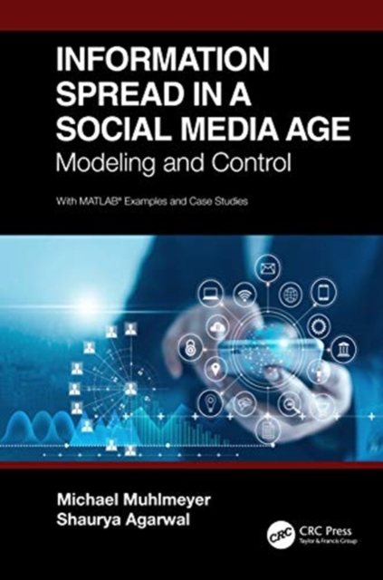 Information Spread in a Social Media Age : Modeling and Control, Hardback Book
