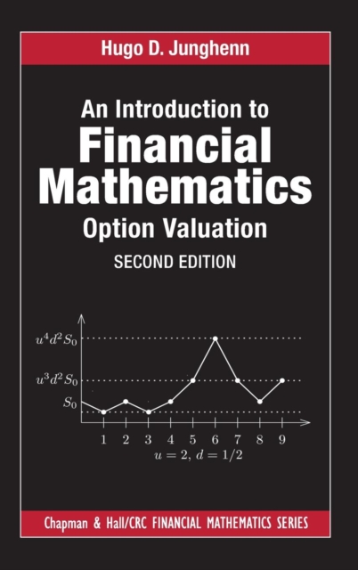An Introduction to Financial Mathematics : Option Valuation, Hardback Book