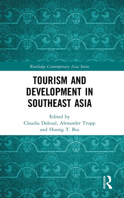 Tourism and Development in Southeast Asia, Hardback Book
