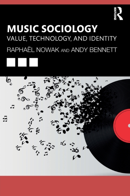 Music Sociology : Value, Technology, and Identity, Paperback / softback Book