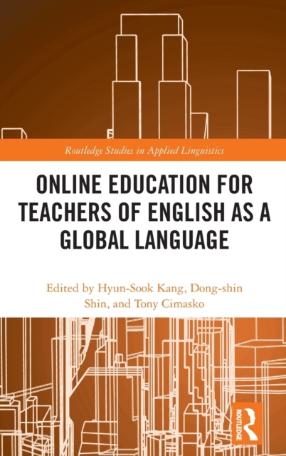 Online Education for Teachers of English as a Global Language, Hardback Book