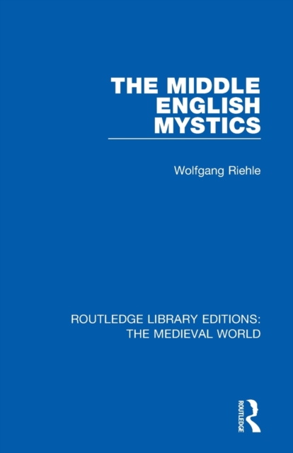 The Middle English Mystics, Paperback / softback Book