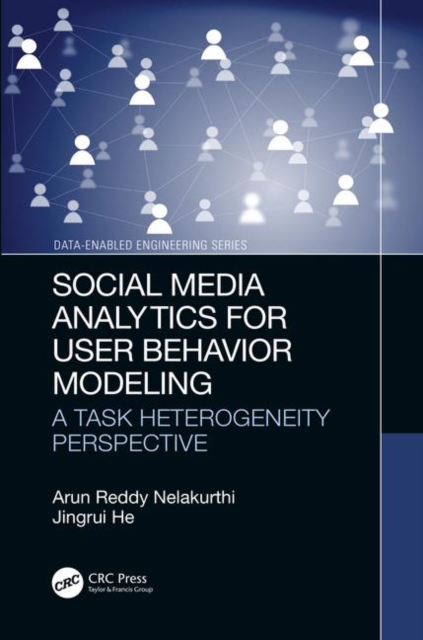 Social Media Analytics for User Behavior Modeling : A Task Heterogeneity Perspective, Hardback Book