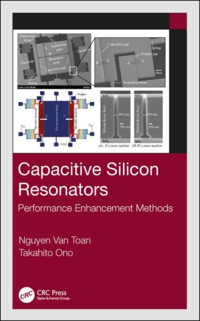 Capacitive Silicon Resonators : Performance Enhancement Methods, Hardback Book