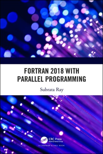 Fortran 2018 with Parallel Programming, Hardback Book
