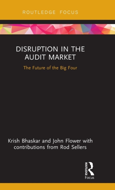 Disruption in the Audit Market : The Future of the Big Four, Hardback Book