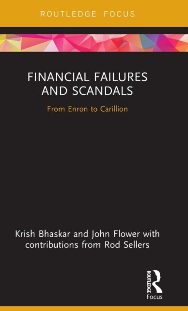 Financial Failures and Scandals : From Enron to Carillion, Hardback Book