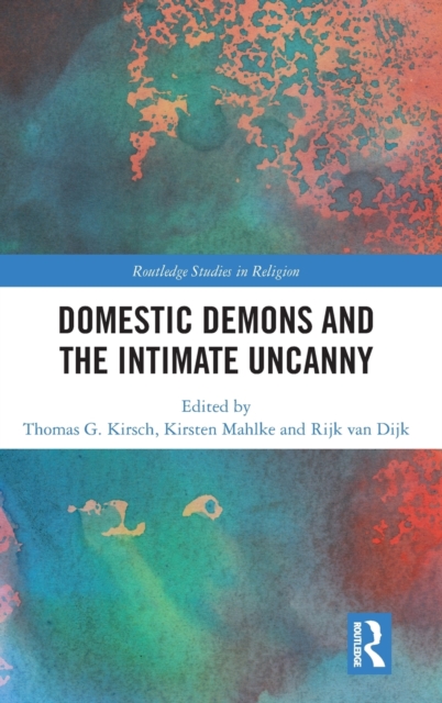 Domestic Demons and the Intimate Uncanny, Hardback Book