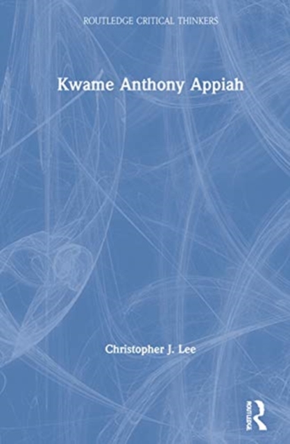 Kwame Anthony Appiah, Hardback Book