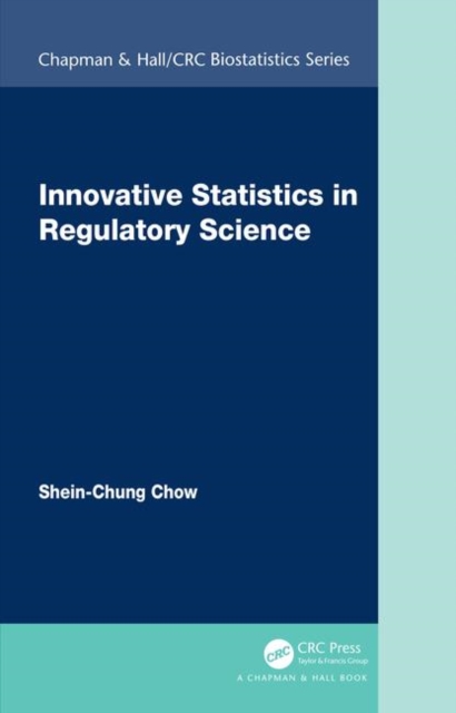 Innovative Statistics in Regulatory Science, Hardback Book