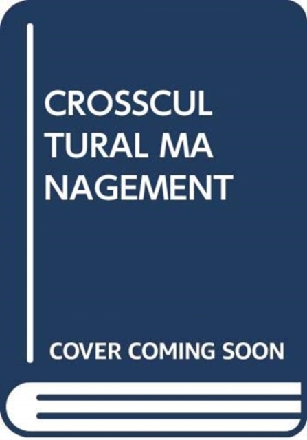 CROSSCULTURAL MANAGEMENT, Paperback Book
