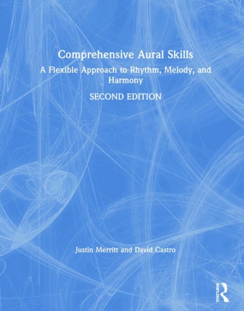 Comprehensive Aural Skills : A Flexible Approach to Rhythm, Melody, and Harmony, Hardback Book