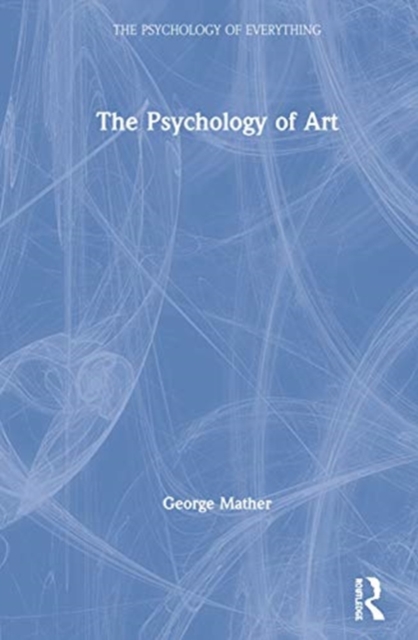 The Psychology of Art, Hardback Book