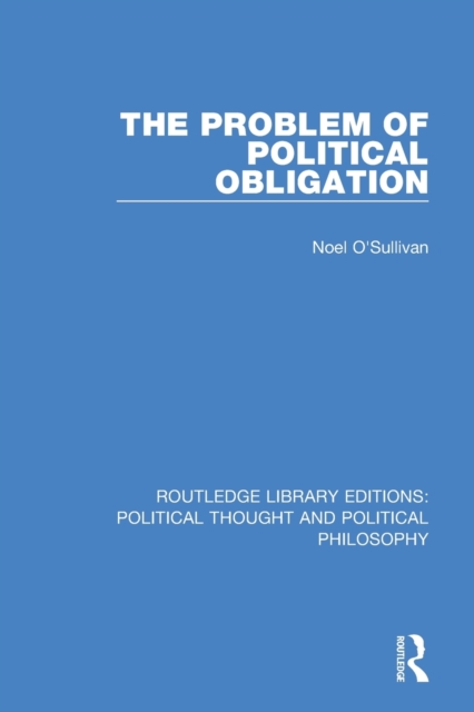 The Problem of Political Obligation, Paperback / softback Book