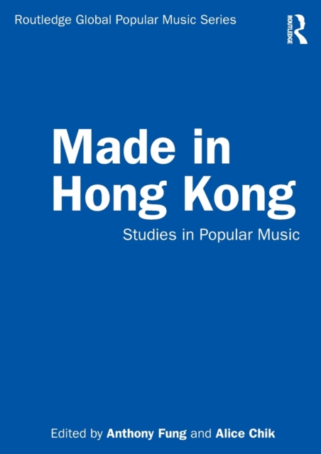 Made in Hong Kong : Studies in Popular Music, Paperback / softback Book