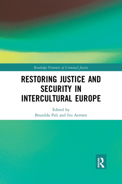 Restoring Justice and Security in Intercultural Europe, Paperback / softback Book
