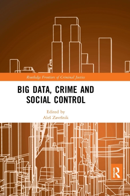 Big Data, Crime and Social Control, Paperback / softback Book