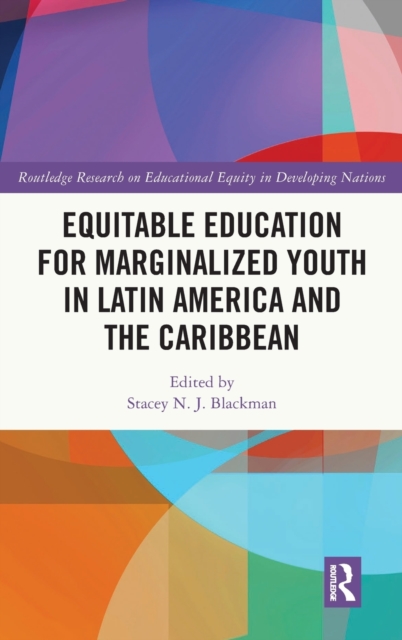 Equitable Education for Marginalized Youth in Latin America and the Caribbean, Hardback Book