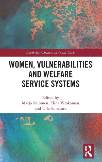 Women, Vulnerabilities and Welfare Service Systems, Hardback Book