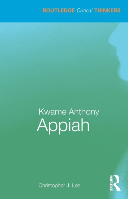 Kwame Anthony Appiah, Paperback / softback Book