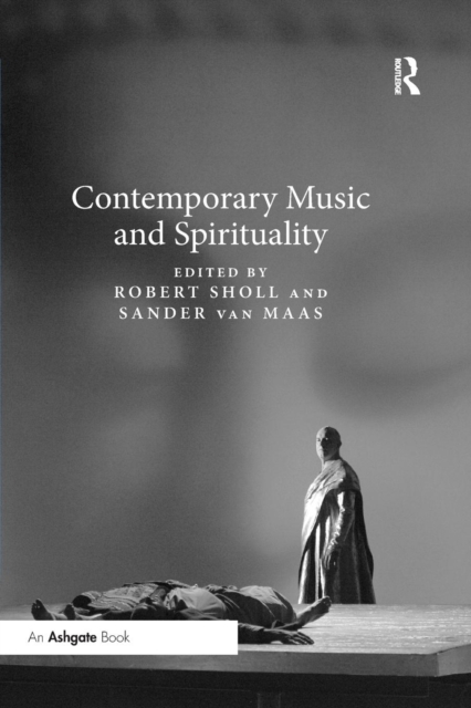 Contemporary Music and Spirituality, Paperback / softback Book
